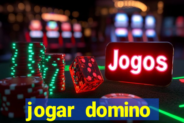 jogar domino valendo dinheiro